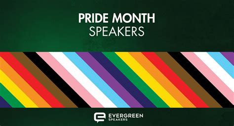 Impactful Speakers For Pride Month Evergreen Speakers