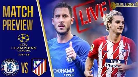 Tnt e facebook (tnt sports). Chelsea vs Atletico Madrid Match Preview LIVE || MIDFIELD ...