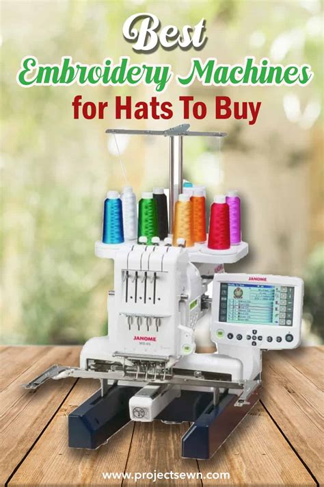 Top 10 Best Embroidery Machines For Hats To Buy 2023