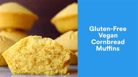 Gluten Free Vegan Cornbread Muffins Youtube