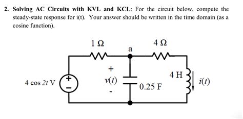 Solved 2 Solving Ac Circuits With Kvl And Kcl For The