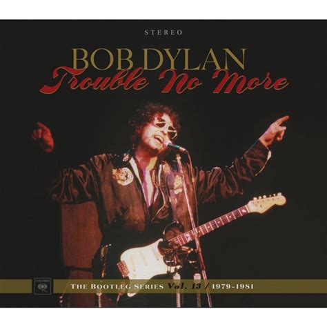 Cd Bob Dylan Trouble No More The Bootleg Series Vol 13 1979 1981