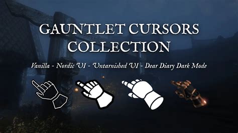 Gauntlet Cursors Collection At Skyrim Special Edition Nexus Mods And