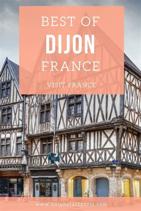 15 Best Things To Do In Dijon France Artofit