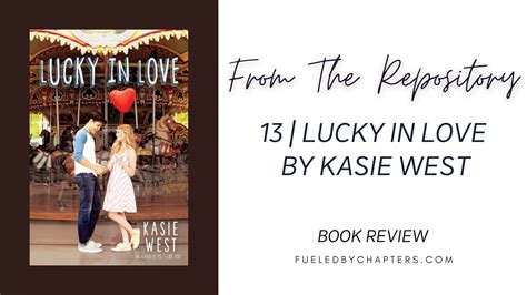 Lucky In Love By Kasie West From The Repository 13 Fueled By Chapters