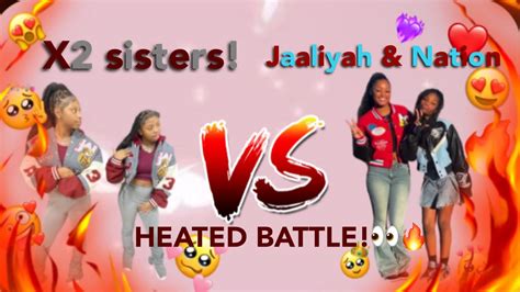X2 Sisters Vs Jaaliyah And Nation Heated Battle 🔥 Youtube