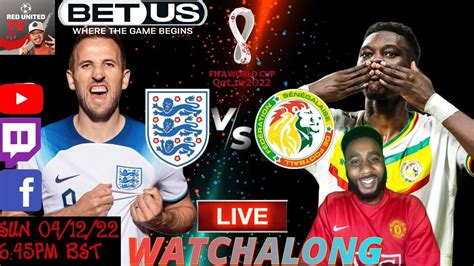 ENGLAND Vs SENEGAL LIVE Stream Watchalong WORLD CUP