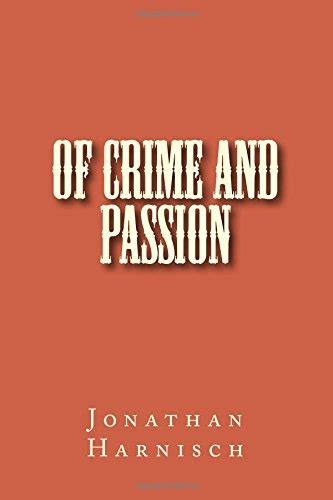Review Of Of Crime And Passion 9781523878383 — Foreword Reviews
