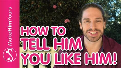 How To Tell A Guy You Like Him 5 Steps To Tell Him You Like Him Smoothly Youtube