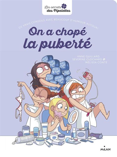 On A Chopé La Puberté Séverine Clochard Et Mélissa Conté Grimard