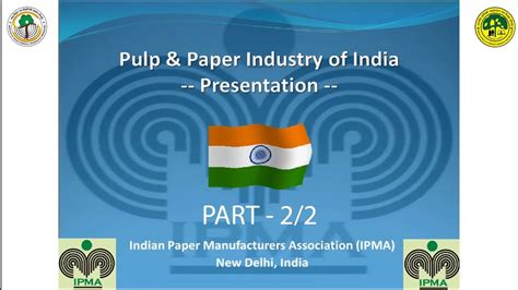Presentation On ‘pulp And Paper Industry Of India Ipma Part 2 Youtube