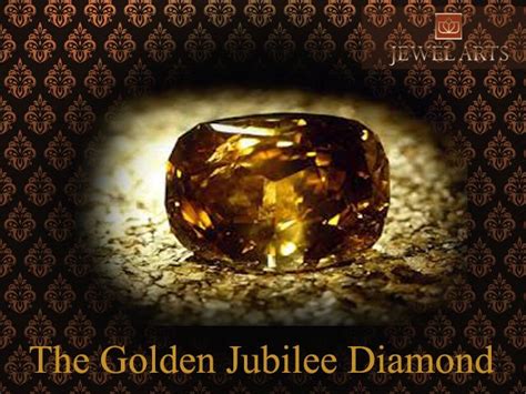 The Golden Jubilee Diamond The Golden Jubilee Is Currently The