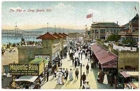 The Pike In Long Beach Then And Now Long Beach