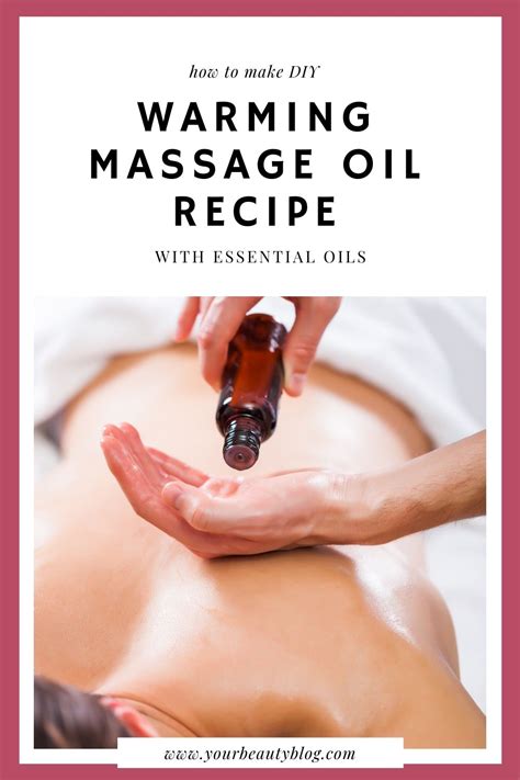 Warming Massage Oil Recipe With Essential Oils Everything Pretty
