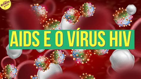 O Que é Aids E Hiv Qual A Diferença E Os Sintomas