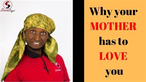 why your mother has to love you youtube