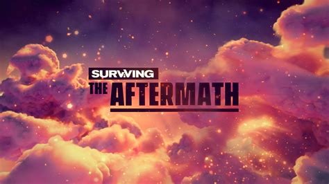 Surviving The Aftermath Is The Next Title In The Surviving