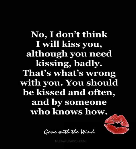 I Want To Kiss You Quotes Quotesgram