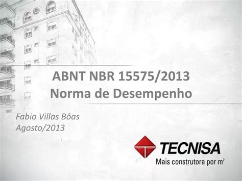 PPT ABNT NBR 15575 2013 Norma De Desempenho PowerPoint Presentation