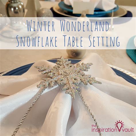 Winter Wonderland Snowflake Table Setting The