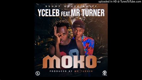 Y Celeb 408 Empire Ft Mr Turner Moko Moko Prod By Mr Turner Youtube