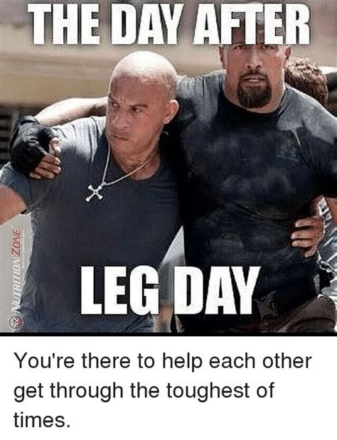 50 Hilarious After Leg Day Meme Leg Day Memes Leg Day Humor After