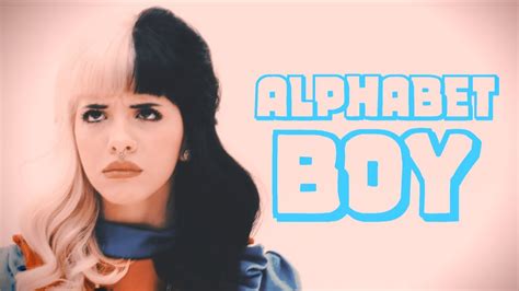 Alphabet Boy Melanie Martinez Crybaby Edit Youtube