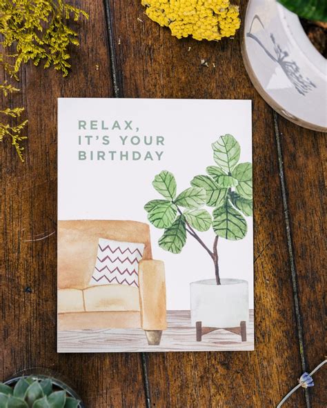 Relax Its Your Birthday Planty Greeting Card