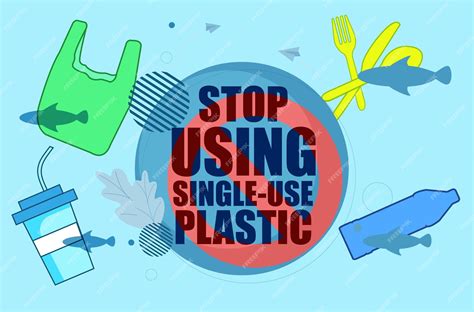 Premium Vector Single Use Plastic Ban Environmental Concept Say No To
