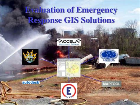 Ppt Evaluation Of Emergency Response Gis Solutions Powerpoint