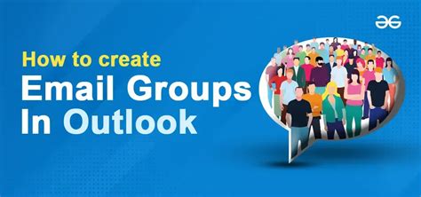 How To Create Email Groups In Outlook Geeksforgeeks