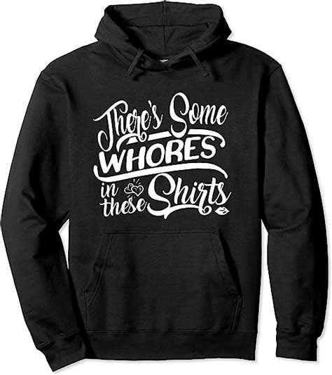 there s some whores in these shirts bachelorette party pullover hoodie uk fashion