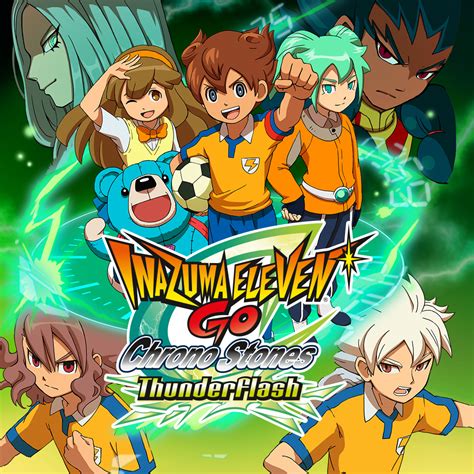 Já à Venda Inazuma Eleven Go Chrono Stones Thunderflash E Inazuma