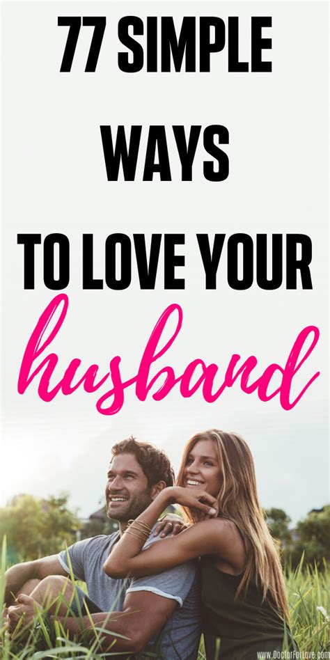 77 Simple Ways To Love Your Husband Intentionally Love You Husband How To Show Love Love You