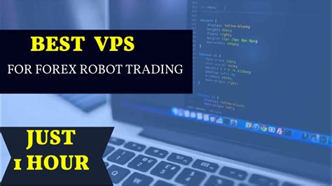 Easy To Quick Buy Vps Just One Hour Best Vps For Forex Robot Trading