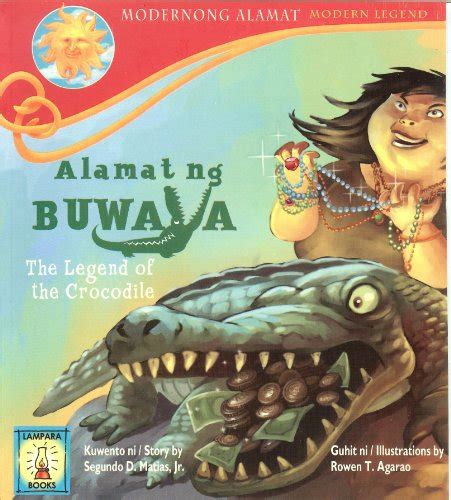 Alamat Ng Buwaya The Legend Of The Crocodile Segundo D Matias Jr