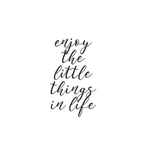 Enjoy The Little Things In Life Poster By Ideasforartists Enjoying