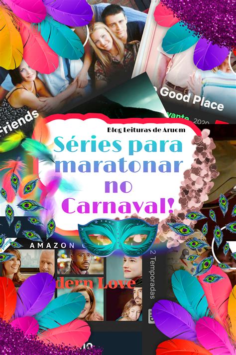 Leituras De Aruom SÉries Para Maratonar No Carnaval