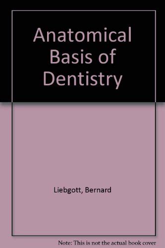 Pdf Download Anatomical Basis Of Dentistry By Bernard Liebgott Full