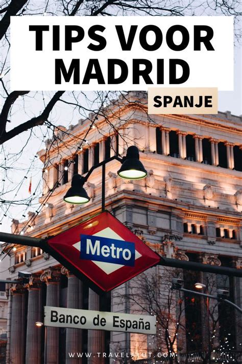 Bezienswaardigheden Madrid Tips Voor Een Stedentrip Travel A Lut Riset