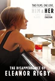 See more of the disappearance of eleanor rigby on facebook. The Disappearance of Eleanor Rigby: Her (2013) - IMDb