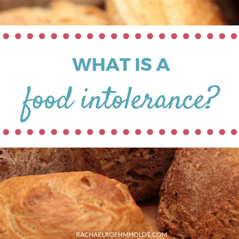 What Is A Food Intolerance Rachael Roehmholdt