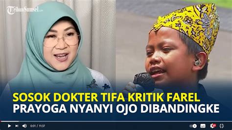 Sosok Dokter Tifa Yang Kritik Farel Prayoga Nyanyi Ojo Dibandingke