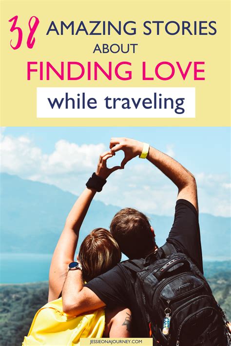 38 Inspiring Travel Love Stories Of Falling For A Stranger On The Road