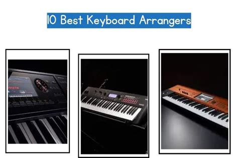 10 Best Keyboard Arrangers That Will Have Your Back 2023 Updated