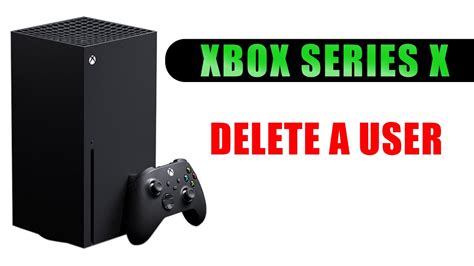 Delete Xbox User Account On Xbox Series X How To Remove Master