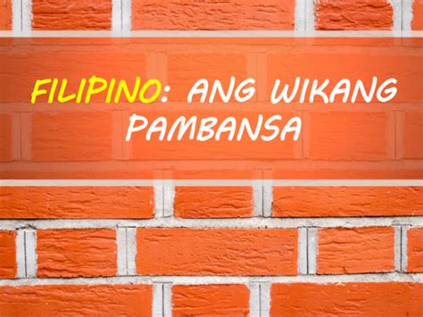 Plebisitong naganap para sa unang saligang batas ng pilipinas a. (PPT) FILIPINO WIKANG PAMBANSA | Amy Andrea Menor ...
