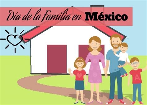 ¿cómo Se Celebra El Día De La Familia En México