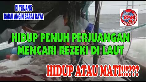 Hidup atau mati merupakan sebuah filem aksi malaysia 2018 arahan wan hasliza wan zainuddin. Viral Hidup Penuh Perjuangan Cari Rezeki Di Laut,. HIDUP ...