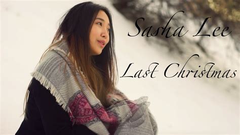 Sasha Lee Last Christmas Youtube